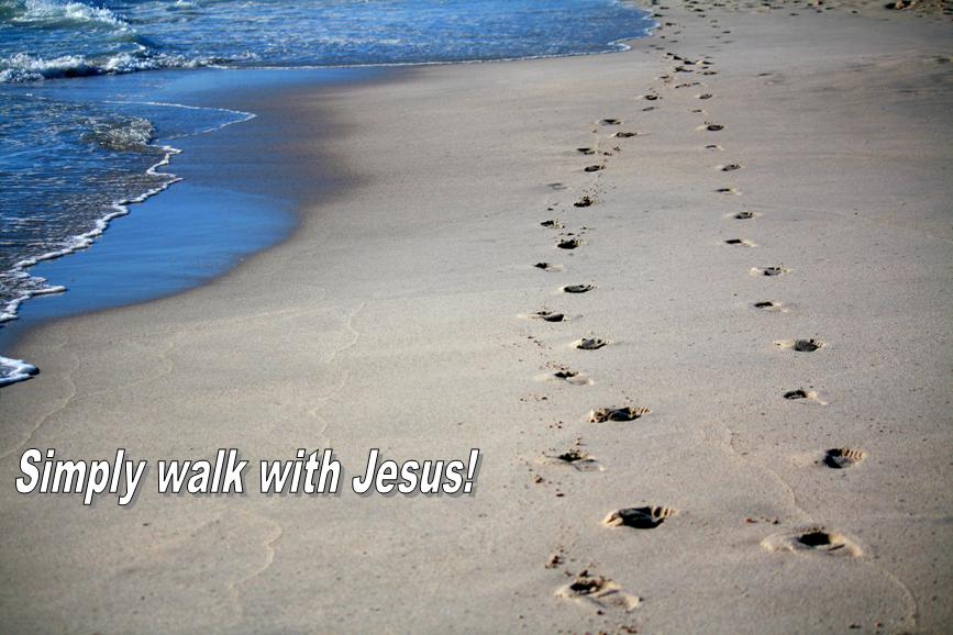 Walk With Jesus More Than A Sunday Faith